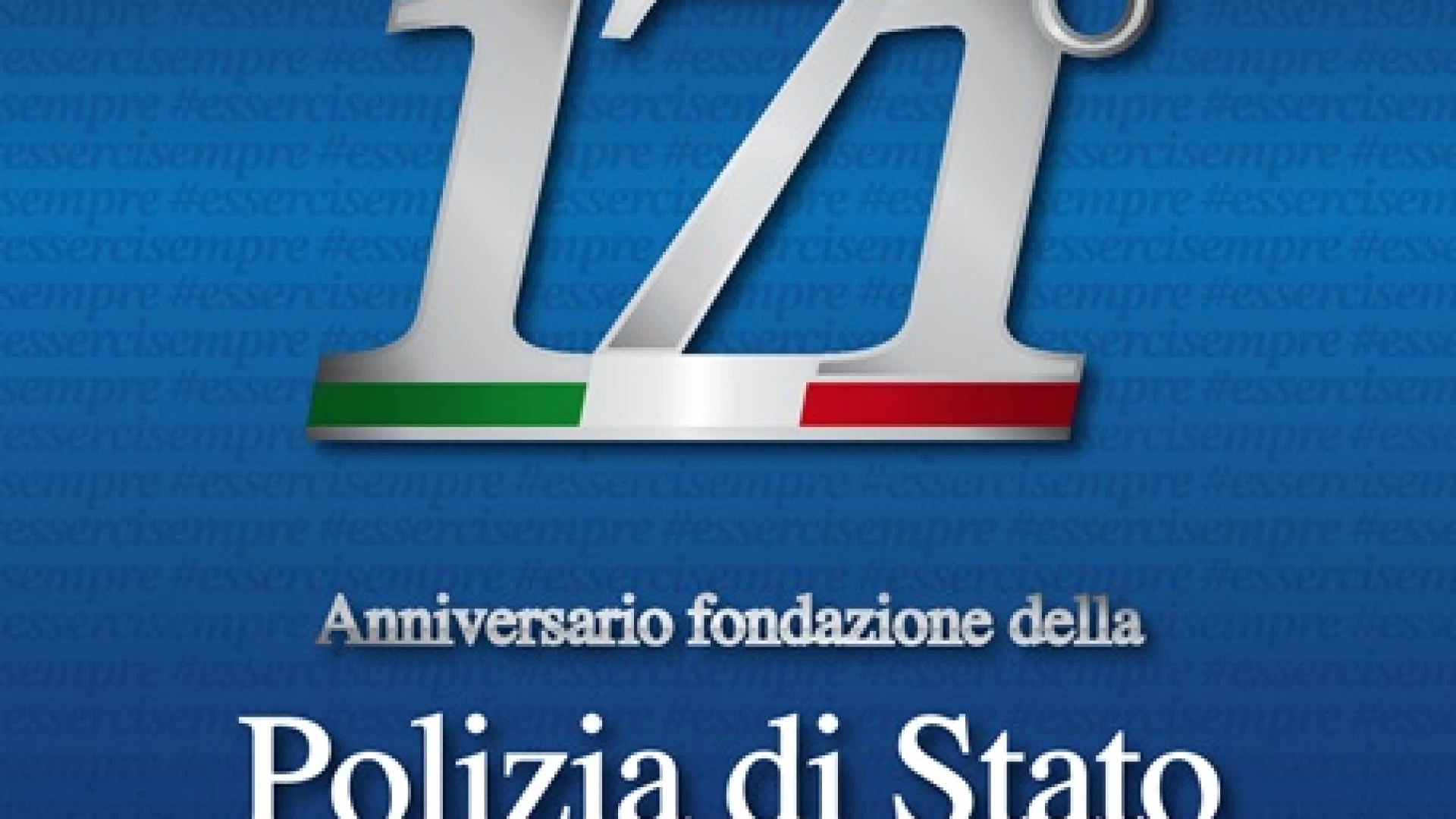 Isernia: domani le celebrazioni in occasione del 171°esimo anniversario della fondazione della Polizia Di Stato.